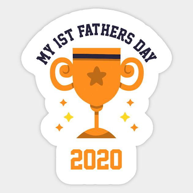 My 1st Fathers Day 2020 Sticker by Cool Design